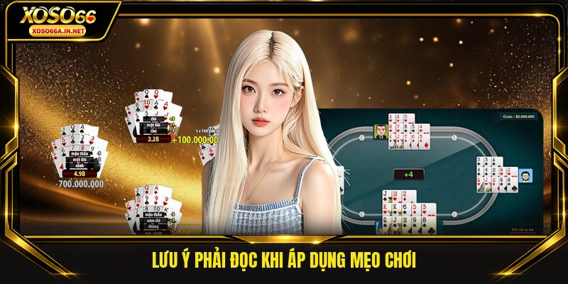 Lưu ý phải đọc khi áp dụng mẹo chơi