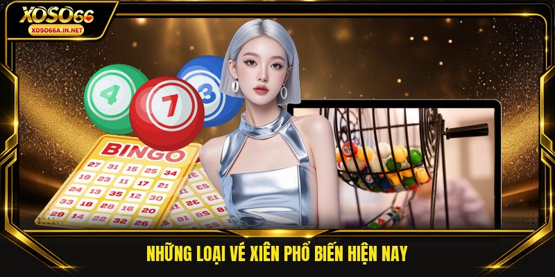 Những loại vé xiên phổ biến hiện nay