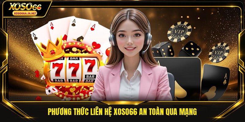 Phương thức liên hệ XOSO66 an toàn qua mạng